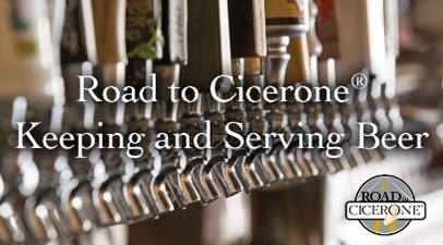 Road to Cicerone: Keeping and Serving Beer Course